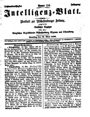 Aschaffenburger Zeitung. Intelligenz-Blatt : Beiblatt zur Aschaffenburger Zeitung ; zugleich amtlicher Anzeiger für die K. Bezirksämter Aschaffenburg, Alzenau und Obernburg (Aschaffenburger Zeitung) Samstag 15. Mai 1869