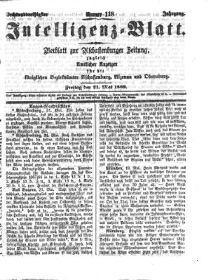 Aschaffenburger Zeitung. Intelligenz-Blatt : Beiblatt zur Aschaffenburger Zeitung ; zugleich amtlicher Anzeiger für die K. Bezirksämter Aschaffenburg, Alzenau und Obernburg (Aschaffenburger Zeitung) Freitag 21. Mai 1869