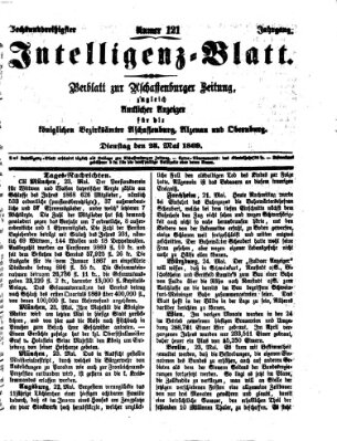 Aschaffenburger Zeitung. Intelligenz-Blatt : Beiblatt zur Aschaffenburger Zeitung ; zugleich amtlicher Anzeiger für die K. Bezirksämter Aschaffenburg, Alzenau und Obernburg (Aschaffenburger Zeitung) Dienstag 25. Mai 1869