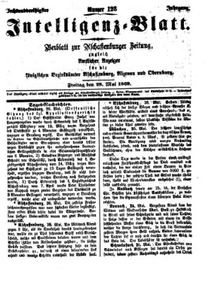 Aschaffenburger Zeitung. Intelligenz-Blatt : Beiblatt zur Aschaffenburger Zeitung ; zugleich amtlicher Anzeiger für die K. Bezirksämter Aschaffenburg, Alzenau und Obernburg (Aschaffenburger Zeitung) Freitag 28. Mai 1869