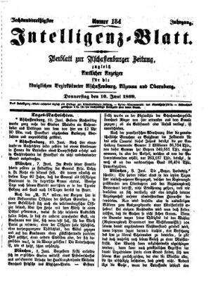 Aschaffenburger Zeitung. Intelligenz-Blatt : Beiblatt zur Aschaffenburger Zeitung ; zugleich amtlicher Anzeiger für die K. Bezirksämter Aschaffenburg, Alzenau und Obernburg (Aschaffenburger Zeitung) Donnerstag 10. Juni 1869