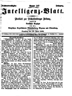 Aschaffenburger Zeitung. Intelligenz-Blatt : Beiblatt zur Aschaffenburger Zeitung ; zugleich amtlicher Anzeiger für die K. Bezirksämter Aschaffenburg, Alzenau und Obernburg (Aschaffenburger Zeitung) Samstag 26. Juni 1869