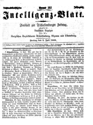 Aschaffenburger Zeitung. Intelligenz-Blatt : Beiblatt zur Aschaffenburger Zeitung ; zugleich amtlicher Anzeiger für die K. Bezirksämter Aschaffenburg, Alzenau und Obernburg (Aschaffenburger Zeitung) Freitag 2. Juli 1869