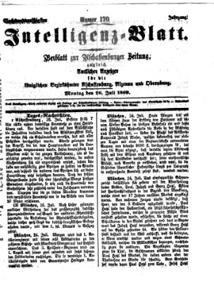 Aschaffenburger Zeitung. Intelligenz-Blatt : Beiblatt zur Aschaffenburger Zeitung ; zugleich amtlicher Anzeiger für die K. Bezirksämter Aschaffenburg, Alzenau und Obernburg (Aschaffenburger Zeitung) Montag 26. Juli 1869