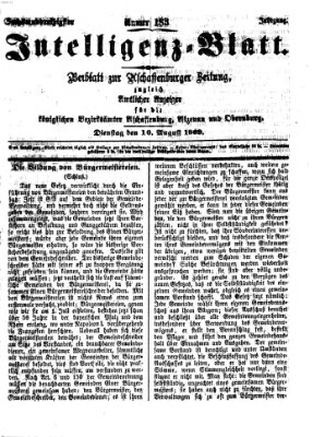 Aschaffenburger Zeitung. Intelligenz-Blatt : Beiblatt zur Aschaffenburger Zeitung ; zugleich amtlicher Anzeiger für die K. Bezirksämter Aschaffenburg, Alzenau und Obernburg (Aschaffenburger Zeitung) Dienstag 10. August 1869