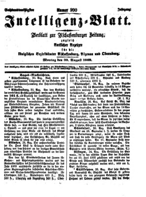 Aschaffenburger Zeitung. Intelligenz-Blatt : Beiblatt zur Aschaffenburger Zeitung ; zugleich amtlicher Anzeiger für die K. Bezirksämter Aschaffenburg, Alzenau und Obernburg (Aschaffenburger Zeitung) Montag 30. August 1869