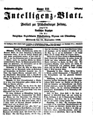 Aschaffenburger Zeitung. Intelligenz-Blatt : Beiblatt zur Aschaffenburger Zeitung ; zugleich amtlicher Anzeiger für die K. Bezirksämter Aschaffenburg, Alzenau und Obernburg (Aschaffenburger Zeitung) Mittwoch 15. September 1869