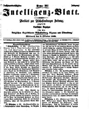 Aschaffenburger Zeitung. Intelligenz-Blatt : Beiblatt zur Aschaffenburger Zeitung ; zugleich amtlicher Anzeiger für die K. Bezirksämter Aschaffenburg, Alzenau und Obernburg (Aschaffenburger Zeitung) Mittwoch 6. Oktober 1869