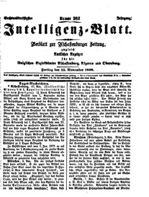 Aschaffenburger Zeitung. Intelligenz-Blatt : Beiblatt zur Aschaffenburger Zeitung ; zugleich amtlicher Anzeiger für die K. Bezirksämter Aschaffenburg, Alzenau und Obernburg (Aschaffenburger Zeitung) Freitag 12. November 1869