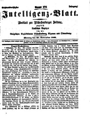 Aschaffenburger Zeitung. Intelligenz-Blatt : Beiblatt zur Aschaffenburger Zeitung ; zugleich amtlicher Anzeiger für die K. Bezirksämter Aschaffenburg, Alzenau und Obernburg (Aschaffenburger Zeitung) Montag 29. November 1869