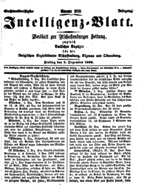 Aschaffenburger Zeitung. Intelligenz-Blatt : Beiblatt zur Aschaffenburger Zeitung ; zugleich amtlicher Anzeiger für die K. Bezirksämter Aschaffenburg, Alzenau und Obernburg (Aschaffenburger Zeitung) Freitag 3. Dezember 1869