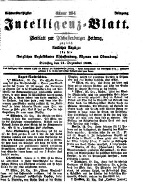Aschaffenburger Zeitung. Intelligenz-Blatt : Beiblatt zur Aschaffenburger Zeitung ; zugleich amtlicher Anzeiger für die K. Bezirksämter Aschaffenburg, Alzenau und Obernburg (Aschaffenburger Zeitung) Dienstag 21. Dezember 1869