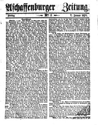 Aschaffenburger Zeitung Freitag 7. Januar 1870