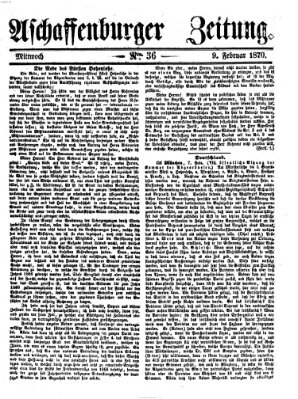 Aschaffenburger Zeitung Mittwoch 9. Februar 1870