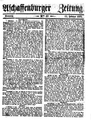 Aschaffenburger Zeitung Sonntag 13. Februar 1870