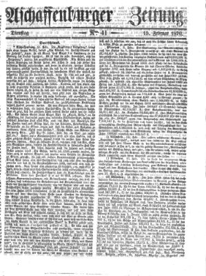 Aschaffenburger Zeitung Dienstag 15. Februar 1870