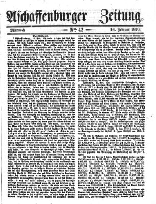 Aschaffenburger Zeitung Mittwoch 16. Februar 1870