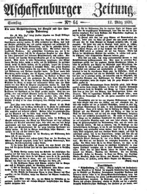 Aschaffenburger Zeitung Samstag 12. März 1870