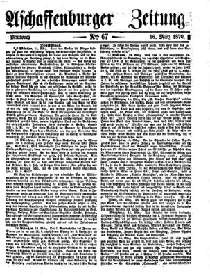 Aschaffenburger Zeitung Mittwoch 16. März 1870