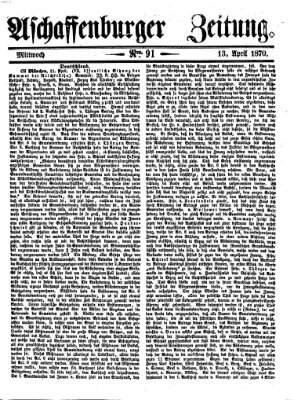 Aschaffenburger Zeitung Mittwoch 13. April 1870