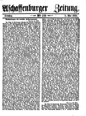 Aschaffenburger Zeitung Dienstag 3. Mai 1870