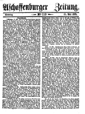 Aschaffenburger Zeitung Sonntag 15. Mai 1870