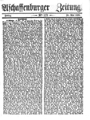 Aschaffenburger Zeitung Freitag 20. Mai 1870