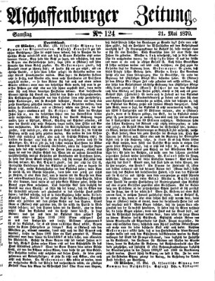 Aschaffenburger Zeitung Samstag 21. Mai 1870