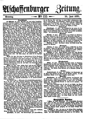 Aschaffenburger Zeitung Sonntag 26. Juni 1870