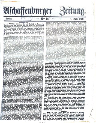 Aschaffenburger Zeitung Freitag 1. Juli 1870