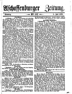 Aschaffenburger Zeitung Sonntag 3. Juli 1870