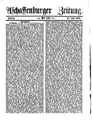 Aschaffenburger Zeitung Freitag 15. Juli 1870