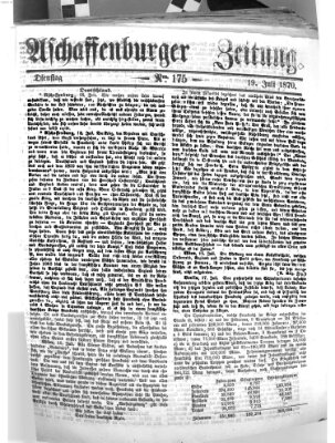 Aschaffenburger Zeitung Dienstag 19. Juli 1870