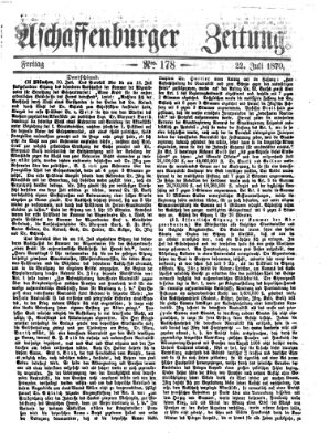 Aschaffenburger Zeitung Freitag 22. Juli 1870