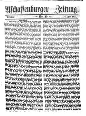 Aschaffenburger Zeitung Sonntag 24. Juli 1870