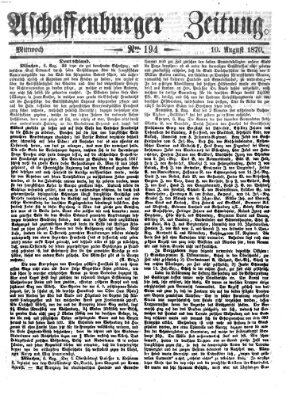 Aschaffenburger Zeitung Mittwoch 10. August 1870