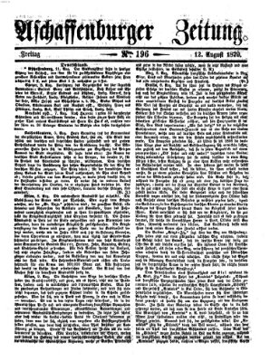 Aschaffenburger Zeitung Freitag 12. August 1870