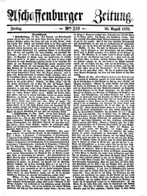 Aschaffenburger Zeitung Freitag 26. August 1870