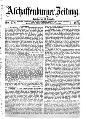 Aschaffenburger Zeitung Samstag 12. November 1870