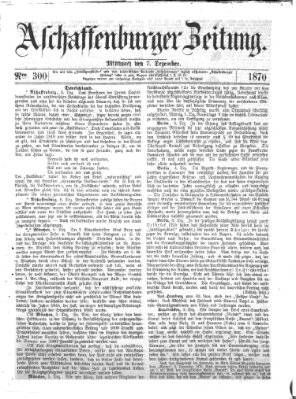 Aschaffenburger Zeitung Mittwoch 7. Dezember 1870