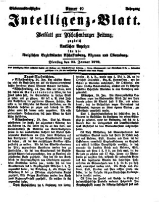 Aschaffenburger Zeitung. Intelligenz-Blatt : Beiblatt zur Aschaffenburger Zeitung ; zugleich amtlicher Anzeiger für die K. Bezirksämter Aschaffenburg, Alzenau und Obernburg (Aschaffenburger Zeitung) Dienstag 25. Januar 1870