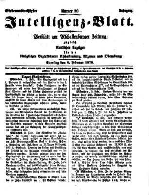 Aschaffenburger Zeitung. Intelligenz-Blatt : Beiblatt zur Aschaffenburger Zeitung ; zugleich amtlicher Anzeiger für die K. Bezirksämter Aschaffenburg, Alzenau und Obernburg (Aschaffenburger Zeitung) Samstag 5. Februar 1870