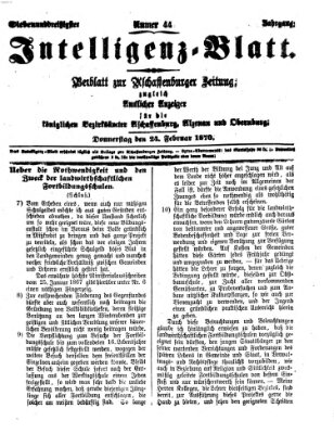 Aschaffenburger Zeitung. Intelligenz-Blatt : Beiblatt zur Aschaffenburger Zeitung ; zugleich amtlicher Anzeiger für die K. Bezirksämter Aschaffenburg, Alzenau und Obernburg (Aschaffenburger Zeitung) Donnerstag 24. Februar 1870