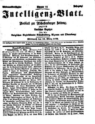 Aschaffenburger Zeitung. Intelligenz-Blatt : Beiblatt zur Aschaffenburger Zeitung ; zugleich amtlicher Anzeiger für die K. Bezirksämter Aschaffenburg, Alzenau und Obernburg (Aschaffenburger Zeitung) Mittwoch 16. März 1870