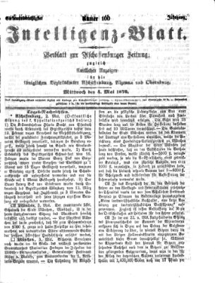 Aschaffenburger Zeitung. Intelligenz-Blatt : Beiblatt zur Aschaffenburger Zeitung ; zugleich amtlicher Anzeiger für die K. Bezirksämter Aschaffenburg, Alzenau und Obernburg (Aschaffenburger Zeitung) Mittwoch 4. Mai 1870