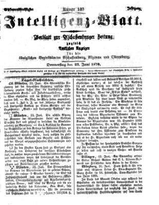 Aschaffenburger Zeitung. Intelligenz-Blatt : Beiblatt zur Aschaffenburger Zeitung ; zugleich amtlicher Anzeiger für die K. Bezirksämter Aschaffenburg, Alzenau und Obernburg (Aschaffenburger Zeitung) Donnerstag 23. Juni 1870