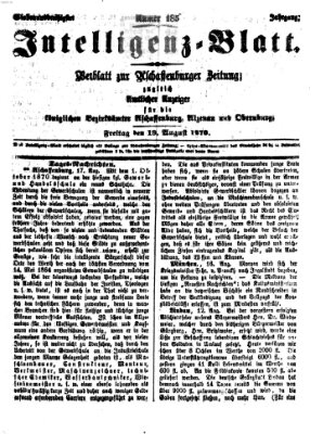 Aschaffenburger Zeitung. Intelligenz-Blatt : Beiblatt zur Aschaffenburger Zeitung ; zugleich amtlicher Anzeiger für die K. Bezirksämter Aschaffenburg, Alzenau und Obernburg (Aschaffenburger Zeitung) Freitag 19. August 1870