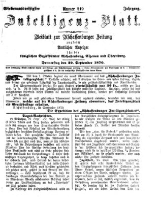 Aschaffenburger Zeitung. Intelligenz-Blatt : Beiblatt zur Aschaffenburger Zeitung ; zugleich amtlicher Anzeiger für die K. Bezirksämter Aschaffenburg, Alzenau und Obernburg (Aschaffenburger Zeitung) Donnerstag 29. September 1870