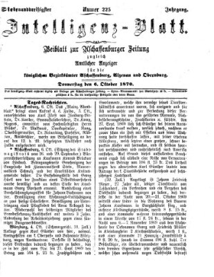 Aschaffenburger Zeitung. Intelligenz-Blatt : Beiblatt zur Aschaffenburger Zeitung ; zugleich amtlicher Anzeiger für die K. Bezirksämter Aschaffenburg, Alzenau und Obernburg (Aschaffenburger Zeitung) Donnerstag 6. Oktober 1870