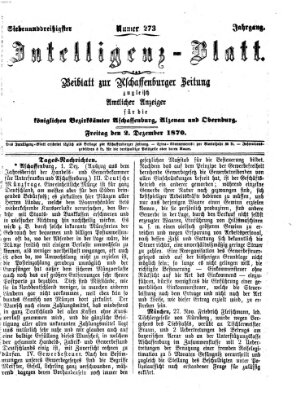 Aschaffenburger Zeitung. Intelligenz-Blatt : Beiblatt zur Aschaffenburger Zeitung ; zugleich amtlicher Anzeiger für die K. Bezirksämter Aschaffenburg, Alzenau und Obernburg (Aschaffenburger Zeitung) Freitag 2. Dezember 1870